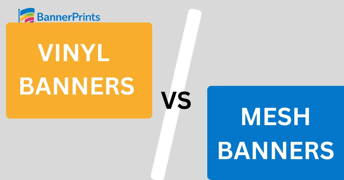 Vinyl vs Mesh Banners